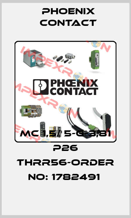 MC 1,5/ 5-G-3,81 P26 THRR56-ORDER NO: 1782491  Phoenix Contact