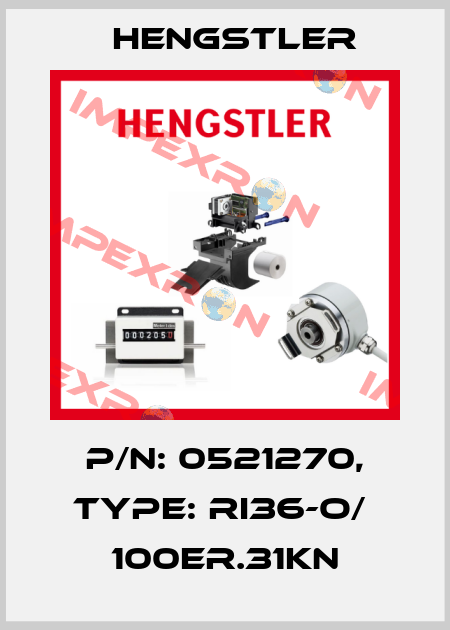 p/n: 0521270, Type: RI36-O/  100ER.31KN Hengstler