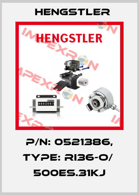 p/n: 0521386, Type: RI36-O/  500ES.31KJ Hengstler