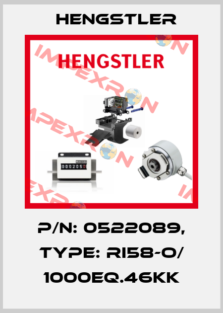 p/n: 0522089, Type: RI58-O/ 1000EQ.46KK Hengstler