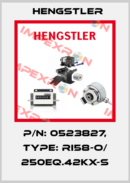 p/n: 0523827, Type: RI58-O/ 250EQ.42KX-S Hengstler