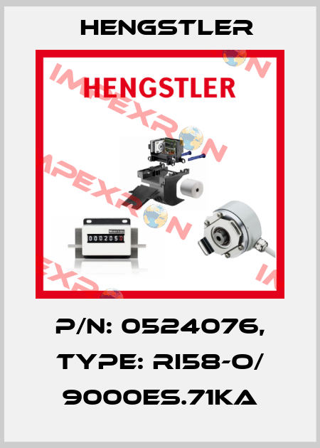 p/n: 0524076, Type: RI58-O/ 9000ES.71KA Hengstler