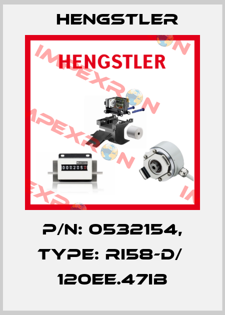p/n: 0532154, Type: RI58-D/  120EE.47IB Hengstler