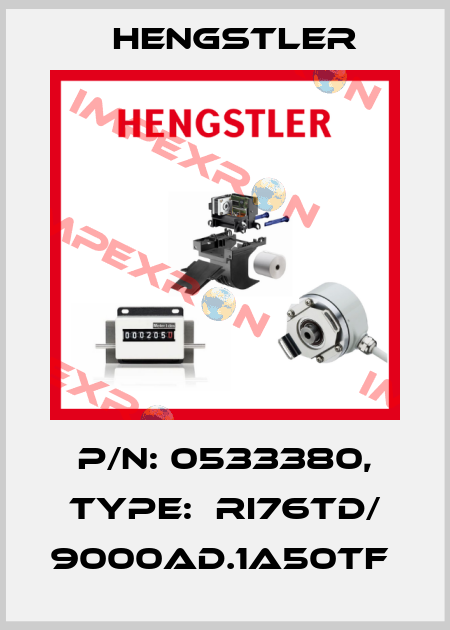 P/N: 0533380, Type:  RI76TD/ 9000AD.1A50TF  Hengstler