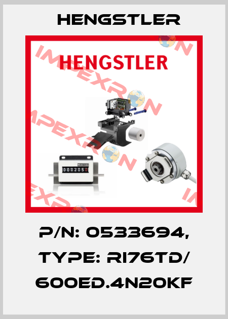 p/n: 0533694, Type: RI76TD/ 600ED.4N20KF Hengstler