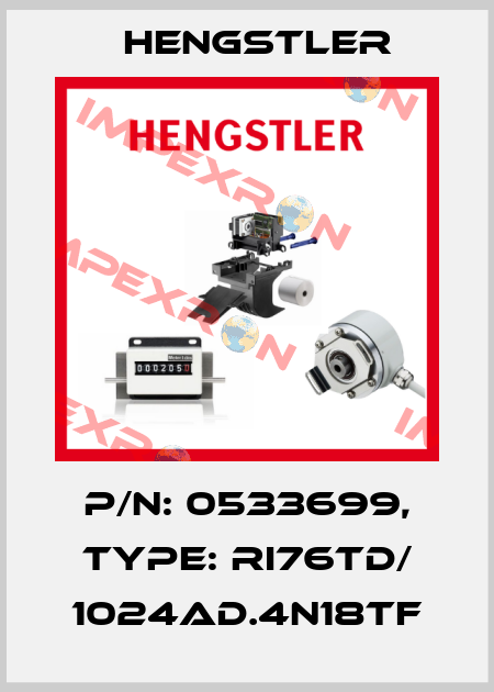 p/n: 0533699, Type: RI76TD/ 1024AD.4N18TF Hengstler
