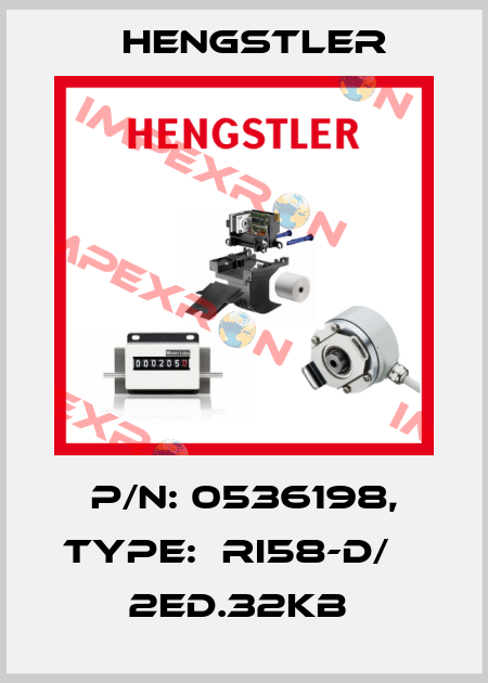P/N: 0536198, Type:  RI58-D/    2ED.32KB  Hengstler