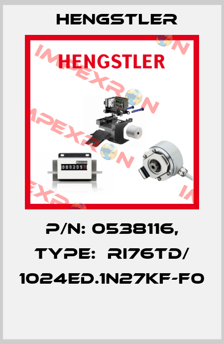 P/N: 0538116, Type:  RI76TD/ 1024ED.1N27KF-F0  Hengstler