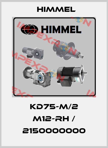 KD75-M/2 M12-RH / 2150000000 HIMMEL