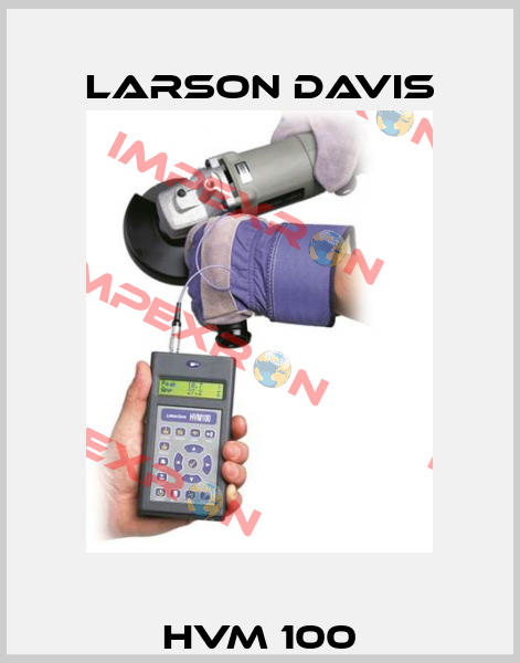 HVM 100 Larson Davis