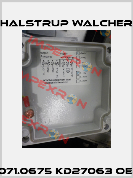 9071.0675 KD27063 OEM Halstrup Walcher