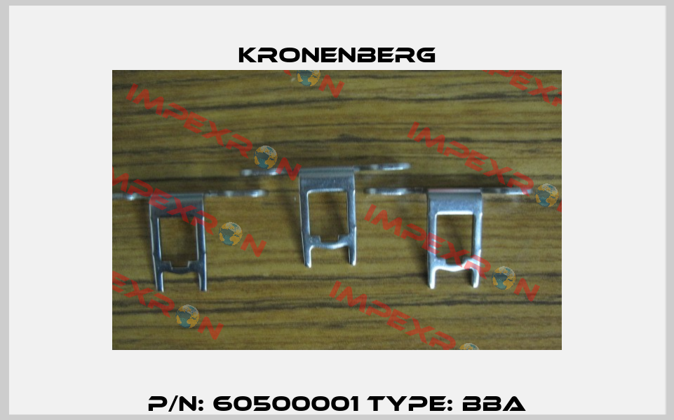 P/N: 60500001 Type: BBA Kronenberg