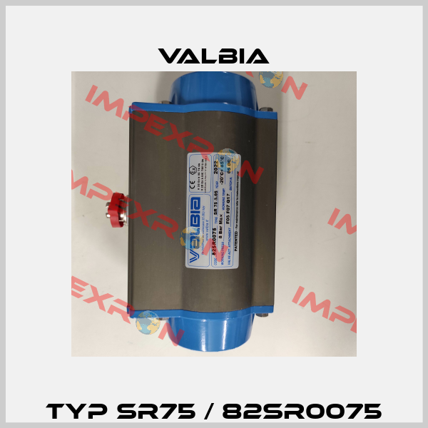 Typ SR75 / 82SR0075 Valbia