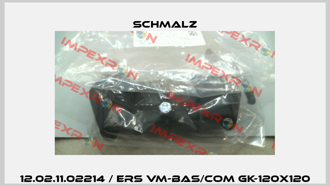 12.02.11.02214 / ERS VM-BAS/COM GK-120x120 Schmalz