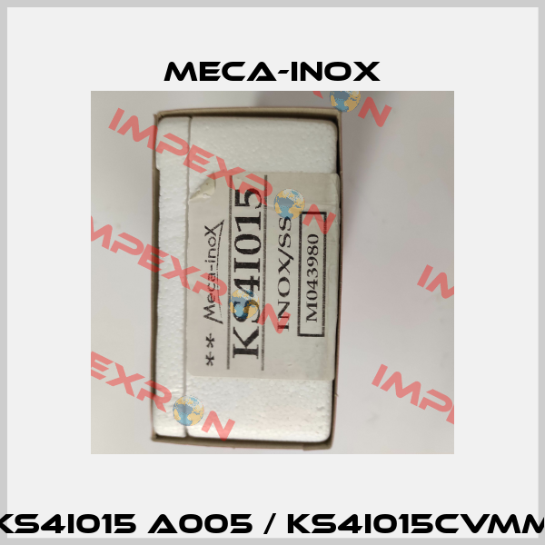 KS4I015 A005 / KS4I015CVMM Meca-Inox
