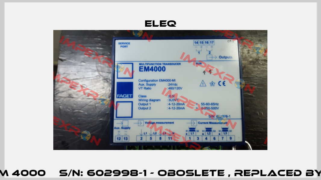 FAGET EM 4000    S/N: 602998-1 - oboslete , replaced by MT400  ELEQ